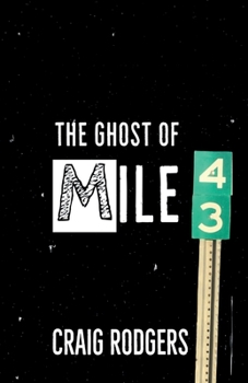 Paperback The Ghost of Mile 43 Book