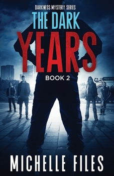 Paperback The Dark Years: A Mystery Thriller Book