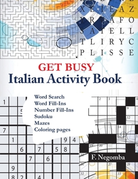 Paperback GET BUSY Italian Activity Book [Italian] Book