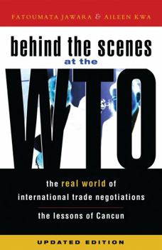 Paperback Behind the Scenes at the Wto: The Real World of International Trade Negotiations Book