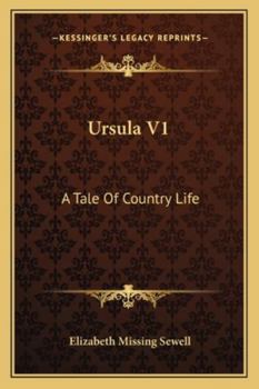 Paperback Ursula V1: A Tale Of Country Life Book