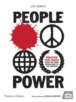 Hardcover People Power: Fighting for Peace from the First World War to the Present Book