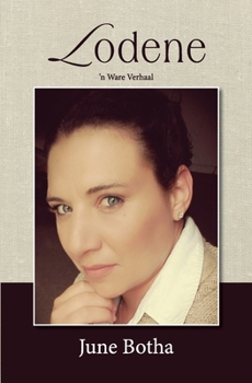 Paperback Lodene: 'n Ware Verhaal [Afrikaans] Book