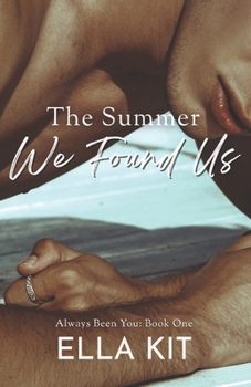 Paperback The Summer We Found Us Book