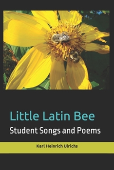 Paperback Little Latin Bee: Student Songs and Poems Book