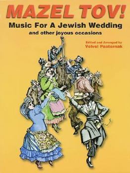 Hardcover Mazel Tov!: Music for a Jewish Wedding Book
