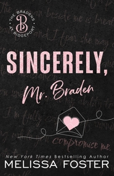 Sincerely, Mr. Braden: Seth Braden (Special Edition) (The Bradens at Ridgeport Special Editions)