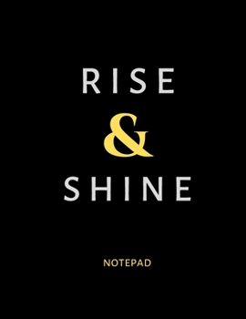 Paperback Rise & Shine Notepad Book