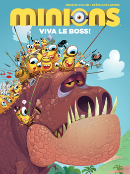 Minions 3: Viva Le Boss! - Book #3 of the Minions Comic Series