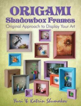 Paperback Origami Shadowbox Frames: Original Approach to Display Your Art Book