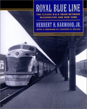 Paperback Royal Blue Line: The Classic B&o Train Between Washington and New York Book