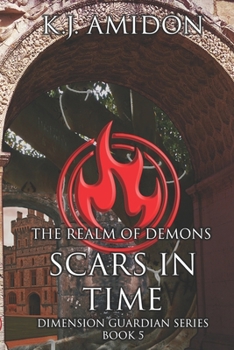 Paperback Dimension Guardian: The Realm of Demons - Scars in Time Book