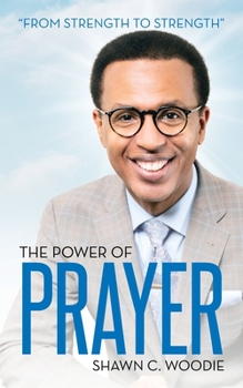 Paperback The Power of Prayer: From Strength to Strength Book