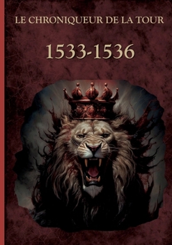 1533-1536: Les liens du sang