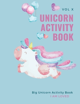 Paperback Unicorn Activity Book: Big Unicorn Activity Book for Kids: Magical Unicorn Activity Book for Girls, Boys, and Anyone Who Loves Unicorns 100 w Book