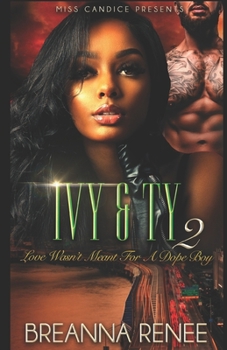 Paperback Ivy & Ty 2: Love Wasn't Meant For A Dope Boy Book