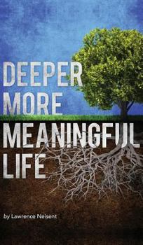 Hardcover Deeper More Meaningful Life Book