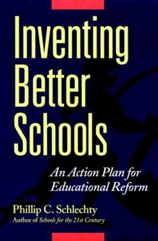 Paperback Inventing Better Schools: An Action Plan for Educational Reform Book