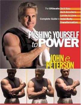 Spiral-bound Pushing Yourself to Power: The Ultimate Do It Now Do It Anywhere Lambs to Lions Complete Guide to Total Body Transformation Book