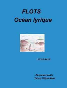 Hardcover Flots: Océan lyrique [French] Book