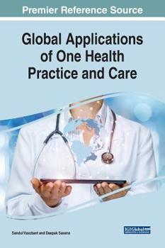 Hardcover Global Applications of One Health Practice and Care Book