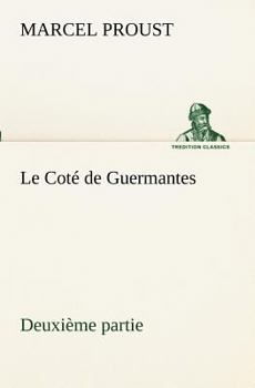 Guermantes Way: Part 2: Part 2