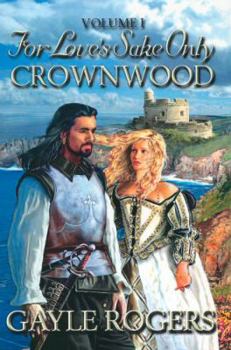 Paperback Crownwood: For Love's Sake Only Volume One Book