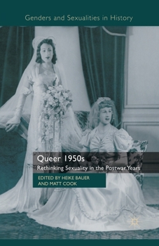 Paperback Queer 1950s: Rethinking Sexuality in the Postwar Years Book