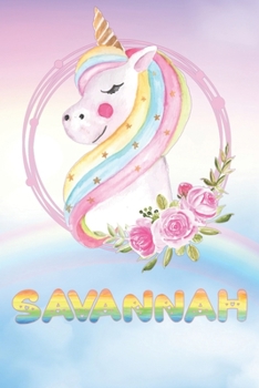 Paperback Savannah: Savannah's Unicorn Personal Custom Named Diary Planner Perpetual Calander Notebook Journal 6x9 Personalized Customized Book