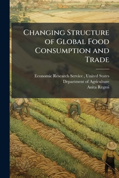 Paperback Changing Structure of Global Food Consumption and Trade Book