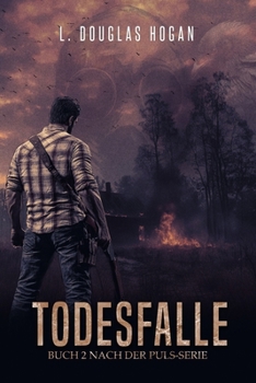 Paperback Todesfalle: Nach der Puls-Serie: Buch 2: Endzeit-Thriller [German] Book