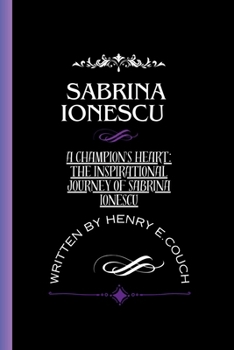 Paperback Sabrina Ionescu: A Champion's Heart: The Inspirational Journey of Sabrina Ionescu Book