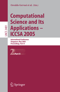 Paperback Computational Science and Its Applications - Iccsa 2005: International Conference, Singapore, May 9-12, 2005, Proceedings, Part II Book