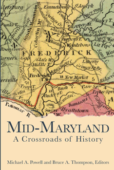 Paperback Mid-Maryland: A Crossroads of History Book