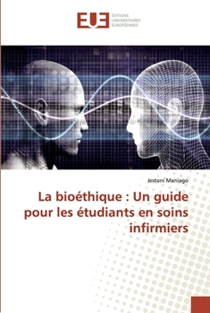 Paperback La bioéthique: Un guide pour les étudiants en soins infirmiers [French] Book