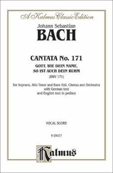 Paperback Cantata No. 171 -- Gott, wie dein Name, so ist auch dein Ruhm: SATB with SATB Soli (Kalmus Edition) Book