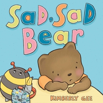 Hardcover Sad, Sad Bear Book