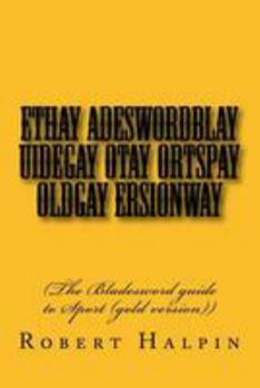 Paperback Ethay adeswordblay uidegay otay ortspay oldgay ersionway Book