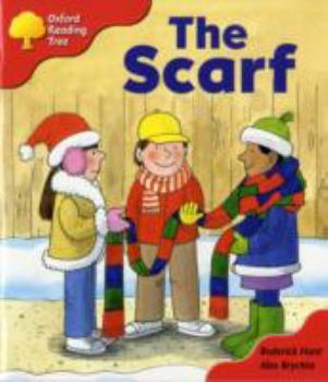 The Scarf - Book  of the Biff, Chip and Kipper storybooks
