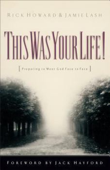 Paperback This Was Your Life!: Preparing to Meet God Face to Face Book