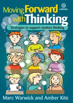 Paperback Moving Forward with Thinking: Strategies to support student thinking Book