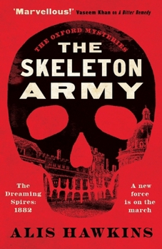 The Skeleton Army (The Oxford Mysteries) - Book #2 of the Oxford Mysteries