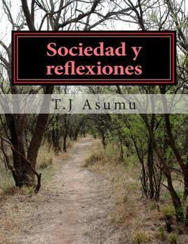 Paperback Sociedad y reflexiones: Yo me merezco ser feliz y tú te mereces ser feliz . La vida nos ofrece segundas oportunidades y hoy vamos a aprovecharlas. [Spanish] Book