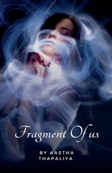 Paperback Fragment Of Us Book