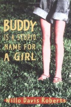 Hardcover Buddy Is a Stupid Name for a Girl Book