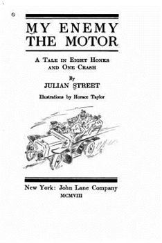 Paperback My Enemy the Motor, A Tale in Eight Honks and One Crash Book