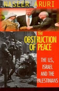 Paperback The Obstruction of Peace: The Us, Israel and the Palestinians Book