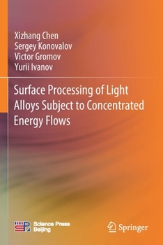 Paperback Surface Processing of Light Alloys Subject to Concentrated Energy Flows Book