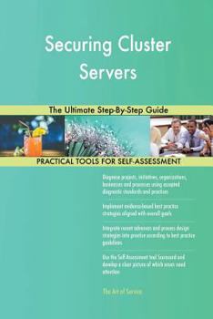 Paperback Securing Cluster Servers The Ultimate Step-By-Step Guide Book
