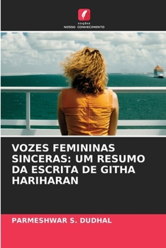 Vozes Femininas Sinceras: Um Resumo Da Escrita de Githa Hariharan (Portuguese Edition)